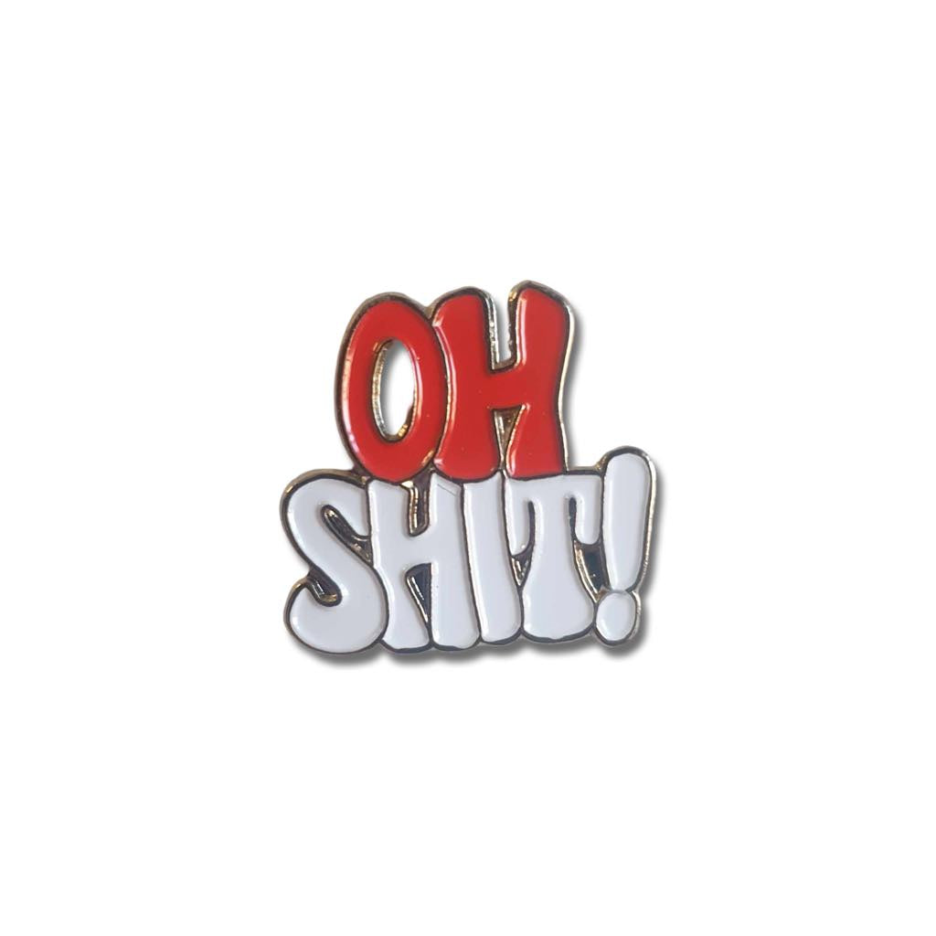 White and Red Oh Shit Enamel Pin Badge